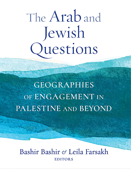 Cover of The Arab and Jewish Questions by Leila Farsakh and Bashir Bashir